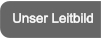 Unser Leitbild