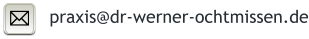 praxis@dr-werner-ochtmissen.de